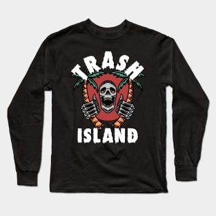 Trash Island Mon! Long Sleeve T-Shirt